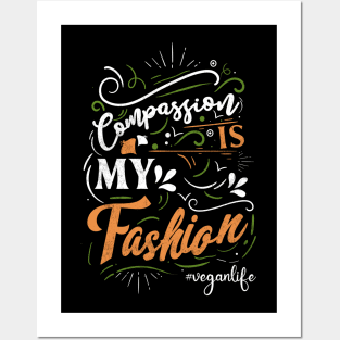 Compassion is My Fashion Posters and Art